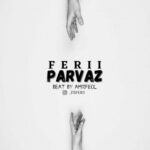 Ferii – Parvaz - پرواز